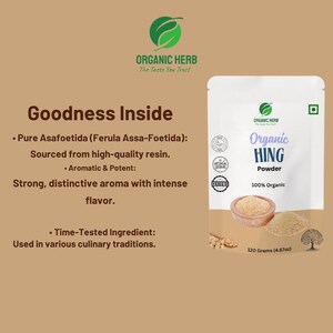 May include: A white pouch of Organic Hing Powder, 100% organic, with a green logo. The label includes the text "Organic Hing Powder" and "120 Grams (4.67oz)". The image also includes text about the product's aroma and flavor.