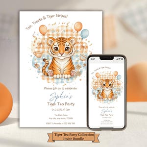 May include: An illustrated invitation and phone screen for a "Tiger Tea Party", featuring a tiger cub, balloons, and the text "Tea, Treats & Tiger Stripes!" The invitation includes party details.