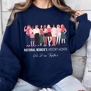 National Women’s History Month Shirt – Women Empowerment Tee