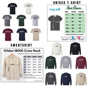 May include: A product image showcasing a variety of t-shirts and sweatshirts in various colors, including black, white, navy, and maroon. The image also includes a size chart for unisex t-shirts, with measurements in inches, and a size chart for sweatshirts.