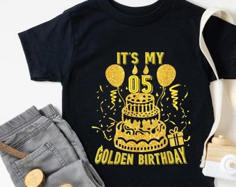 Golden Birthday Shirt It's My 5th Bday Tee, 5 Years Old Birthday Boy Girl Gift