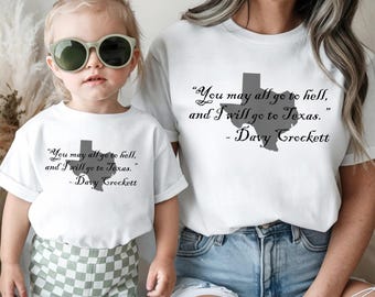 Maglietta con citazione di Davy Crockett, felpa con cappuccio - Felpa con cappuccio da eroe storico "Go to Texas" per adulti