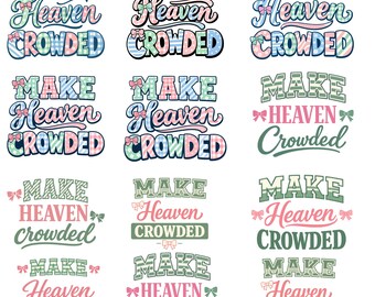 Rendi il Paradiso affollato PNG, Pacchetto PNG cristiano, Versetto biblico, Maglietta religiosa SVG, Illustrazione con citazione cristiana motivazionale