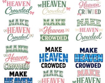 Rendi il Paradiso affollato PNG, maglietta religiosa SVG, versetto biblico SVG, maglietta cristiana PNG, citazione biblica SVG, design tipografico biblico della fede