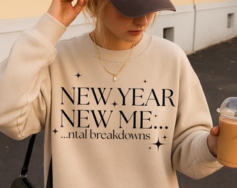 Funny New Year New Me PNG, Mental Health Graphic (Digital Download)