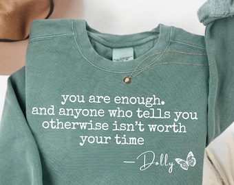 You Are Enough PNG, Dolly Parton Quote PNG, Inspirational Butterfly Design, Positive Affirmation PNG, Country Music Sublimation