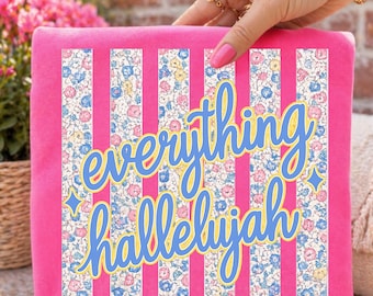 Everything Hallelujah, png, coquette bloemenstreep png, preppy christelijk, girly Faith-shirtafbeelding, sierlijke bloemenstrikstijl, sublimatie, png