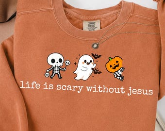 Life Is Scary Without Jesus PNG, Christian Halloween Sublimation, Cute Ghost Pumpkin PNG, Retro Faith Shirt Design, Spooky Digital Download