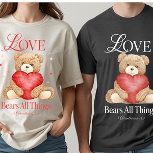 Love Bears All Things PNG ,Valentine Teddy Bear Heart, Christian Valentine Sublimation Design , Shirt PNG