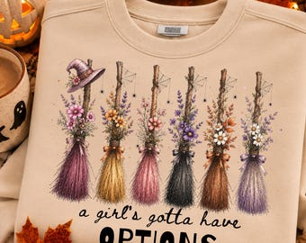 A Girl's Gotta Have Options PNG | Floral Witch Broom PNG | Cute Coquette Halloween Sublimation | Boho Witch PNG | Fall Spooky Season png