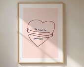 Digital Print Be kind to yourself | Self love wall art | Inspirational Quote | Heart Illustration