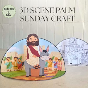 May include: A 3D paper craft scene showing Jesus on a donkey, with children holding palm branches. The background features a city wall and sky. The text "3D SCENE PALM SUNDAY CRAFT" is displayed at the top. A second, uncolored version is also present.