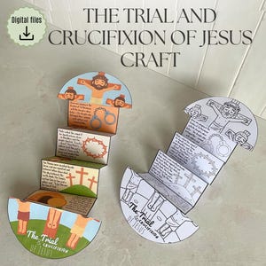 May include: Two paper crafts depicting the trial and crucifixion of Jesus. One is colored with illustrations of Jesus on the cross, a crown of thorns, and other religious symbols. The other is a black and white version for coloring.