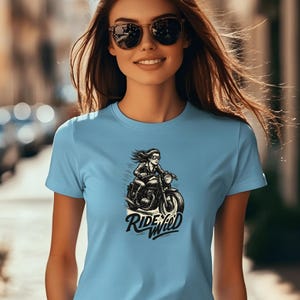 Ride Wild T-Shirt, Women Biker Tee, Female Motorcycle Shirt, Motorcycle Lover Graphic, Bold Riding Apparel, Gift for Her