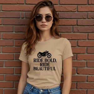 Ride Bold Ride Beautiful Biker Shirt, Women’s Motorcycle Rider Graphic Tee, Lady Biker Lifestyle T-Shirt, Female Rider Gift