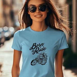 Born to Ride Biker Shirt – Motorcycle Lifestyle Graphic Tee, Women’s & Men’s Rider T-Shirt, Lady Rider Apparel, Biker Gift Tee