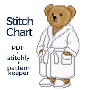 May include: A pixel art stitch chart featuring a brown teddy bear wearing a white bathrobe and white slippers. The text reads Stitch Chart, PDF + stitchly + pattern keeper in dark blue letters against a plain white background.