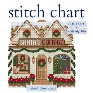 Op de afbeelding: Een kruissteekpatroon van Santa's Cottage, met een gedetailleerd ontwerp van een feestelijk huis met kransen, slingers en een kerstboom. De tekst "stitch chart" en "Santa's Cottage" worden weergegeven. De afbeelding bevat ook de tekst "instant download".