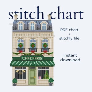 May include: A cross-stitch pattern of a Parisian cafe, featuring a green awning, a green door, and Christmas decorations. The text "stitch chart" is at the top, with "Cafe Paris" on the awning. The words "PDF chart + stitchly file" and "instant download" are also present.