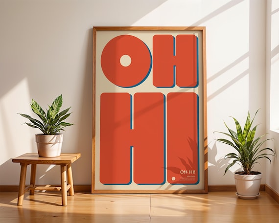 Retro Typography Print, OH HI Poster, Orange Wall Art, Mid Century Modern, Dopamine Decor