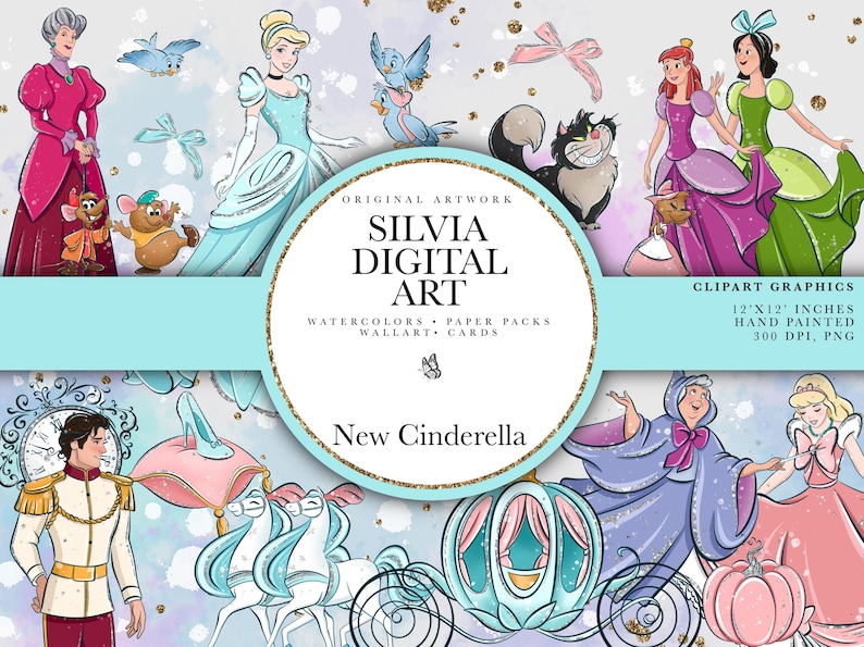 May include: Digital artwork featuring Cinderella characters and elements. The image includes Cinderella, the Fairy Godmother, Prince Charming, and other characters. The text reads "SILVIA DIGITAL ART" and "New Cinderella". The artwork is labeled as "CLIPART GRAPHICS" and is 30.48cm x 30.48cm.