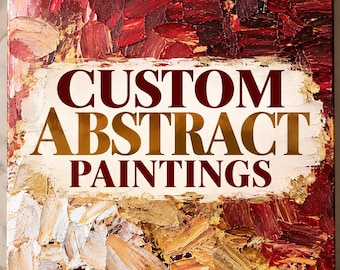 Custom Abstract Painting | Original Textured Canvas Art | Made-to-Order Modern Wall Decor | Personalized Color Palette