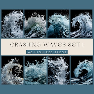 May include: A digital art print set showing eight images of crashing waves in white and blue against a black backdrop. The text "CRASHING WAVES SET 1" and "48 HIGH RES JPEGS" are displayed.