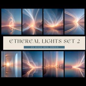 Eteriska ljus set 2 – 25 högupplösta abstrakta ljus-JPEG-bilder | Drömska glödande landskap | Digital konst och scrapbookingbakgrunder