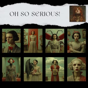 May include: A collection of eight images with a vintage style. Each image shows a person in different outfits and locations, all with a serious expression. The words "OH SO SERIOUS!" are at the top, and a smaller image with text is in the top right corner.