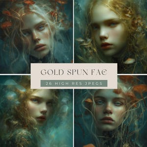 May include: A digital art print featuring four portraits of a person with fair skin, blue eyes, and flowing blonde hair. The portraits are surrounded by ethereal elements, including mushrooms. The text "GOLD SPUN FAE" and "26 HIGH RES JPEGS" are displayed.