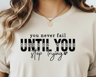 Inspirational Leopard Print T-Shirt, Motivational Quote Tee, Perseverance Shirt