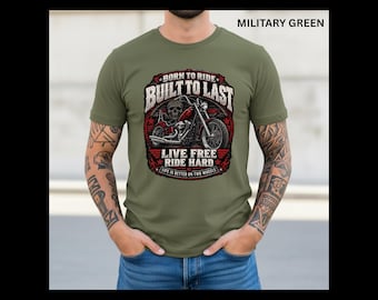 Born To Ride Built To Last Motorcycle T-Shirt, Biker Tee, Chopper Skull Shirt, Motorbike Gift for Men, Dad Biker Gift