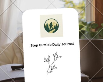 Step Outside Daily Journal | Printable PDF (US Letter + A4) | Reduce Stress & Gain Clarity