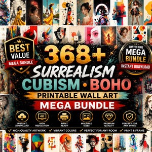May include: A digital collection of 368+ printable wall art images featuring surrealism, cubism, and boho designs. The central text reads 368+ SURREALISM CUBISM BOHO PRINTABLE WALL ART MEGA BUNDLE, with badges for BEST VALUE and LIMITED TIME MEGA BUNDLE.