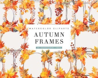 Watercolor Autumn Frames Clipart Bundle: Rustic Fall Leaves (PNG Digital Download)