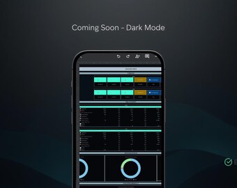 May include: A smartphone displays a dark mode interface with data visualizations. The screen shows a dashboard with charts and tables in teal and gold against a black background. The text "Coming Soon - Dark Mode" is at the top.