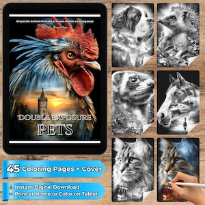 May include: A digital coloring book displayed on a tablet, featuring grayscale animal portraits and dream worlds. The cover art showcases a rooster with a sunset background and the text "DOUBLE EXPOSURE PETS". Includes 45 coloring pages and cover.