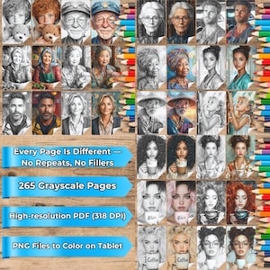 May include: A collection of grayscale coloring pages featuring portraits of people and illustrations. The image includes text that reads "Every Page Is Different - No Repeats, No Fillers", "265 Grayscale Pages", "High-resolution PDF (318 DPI)", and "PNG Files to Color on Tablet".