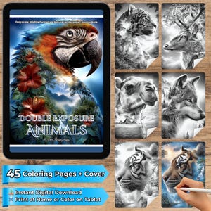 May include: A digital coloring book titled "DOUBLE EXPOSURE ANIMALS" is displayed on a tablet. The cover features a parrot with a double exposure effect, blending nature and animal imagery. Additional grayscale animal portraits are shown.