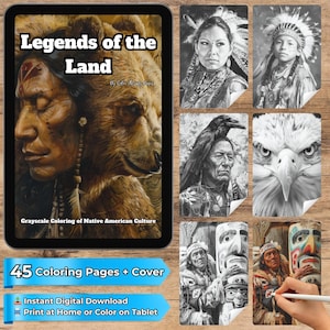 May include: A digital coloring book titled "Legends of the Land" featuring grayscale illustrations of Native American culture. The cover art depicts a Native American person and a bear. Includes 45 coloring pages and cover, available as an instant digital download.