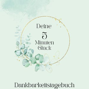 Your 5 Minutes of Happiness - Gratitude Diary: Self-love, mindfulness, moments of happiness for your personal development & self-reflection