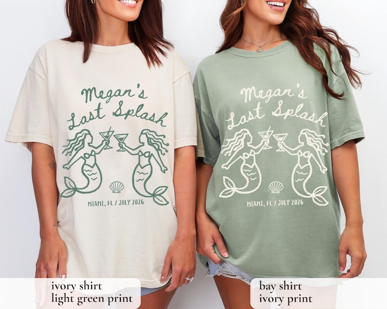 May include: Two t-shirts, one ivory and one bay green, feature the text "Megan's Last Splash" with mermaid illustrations. The shirts also include "MIAMI, FL / JULY 2026". The ivory shirt has a light green print, and the bay shirt has an ivory print.