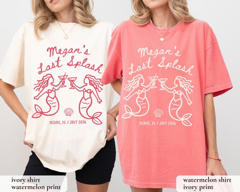 May include: Ivory and watermelon-colored t-shirts with the text "Megan's Last Splash" and mermaid graphics. The shirts also include the location "MIAMI, FL / JULY 2026". The design features two mermaids holding cocktails, a seashell, and the text.