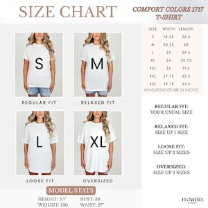 May include: Size chart for a Comfort Colors 1717 T-shirt, featuring models wearing white tees in various fits: regular, relaxed, loose, and oversized. Measurements are in inches, with size, width, and length details. Model stats: 5'5" height, 130 lbs weight, 36" bust, and 27" waist.