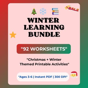 Può includere: Grafica rosa e verde con il testo "WINTER LEARNING BUNDLE". Include icone di albero di Natale, fiocco di neve e libri. Il pacchetto contiene "92 WORKSHEETS" con attività a tema natalizio e invernale per bambini dai 3 ai 6 anni, disponibile come PDF istantaneo.