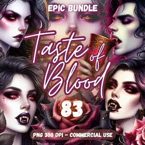 Op de afbeelding: Digitale kunstbundel met meerdere portretten van vampiers met donker haar, bleke huid en rode ogen. De tekst "Taste of Blood" wordt weergegeven in een gestileerd lettertype. De afbeelding bevat rozen en een kelk. Het nummer "83" wordt ook weergegeven.