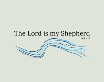 PSALM 23 - the Lord is My Shepherd Wall Art | Psalm 23 Scripture Art ...