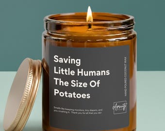 NICU Nurse Candle: Saving Little Humans Gift