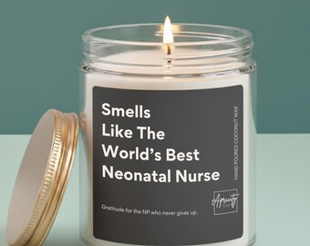 Neonatal Nurse Gift Candle: Coconut Wax NICU Nurse Practitioner Appreciation