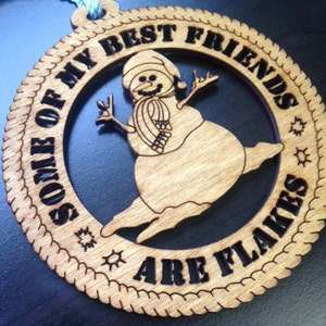 Some of my best friends are flakes Holiday Ornament Decor image 1